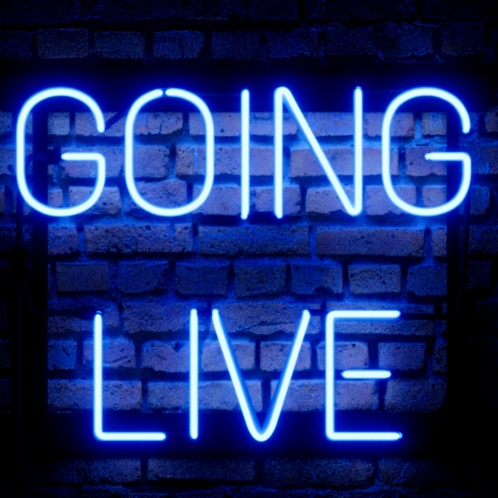 Going live,like to get notified